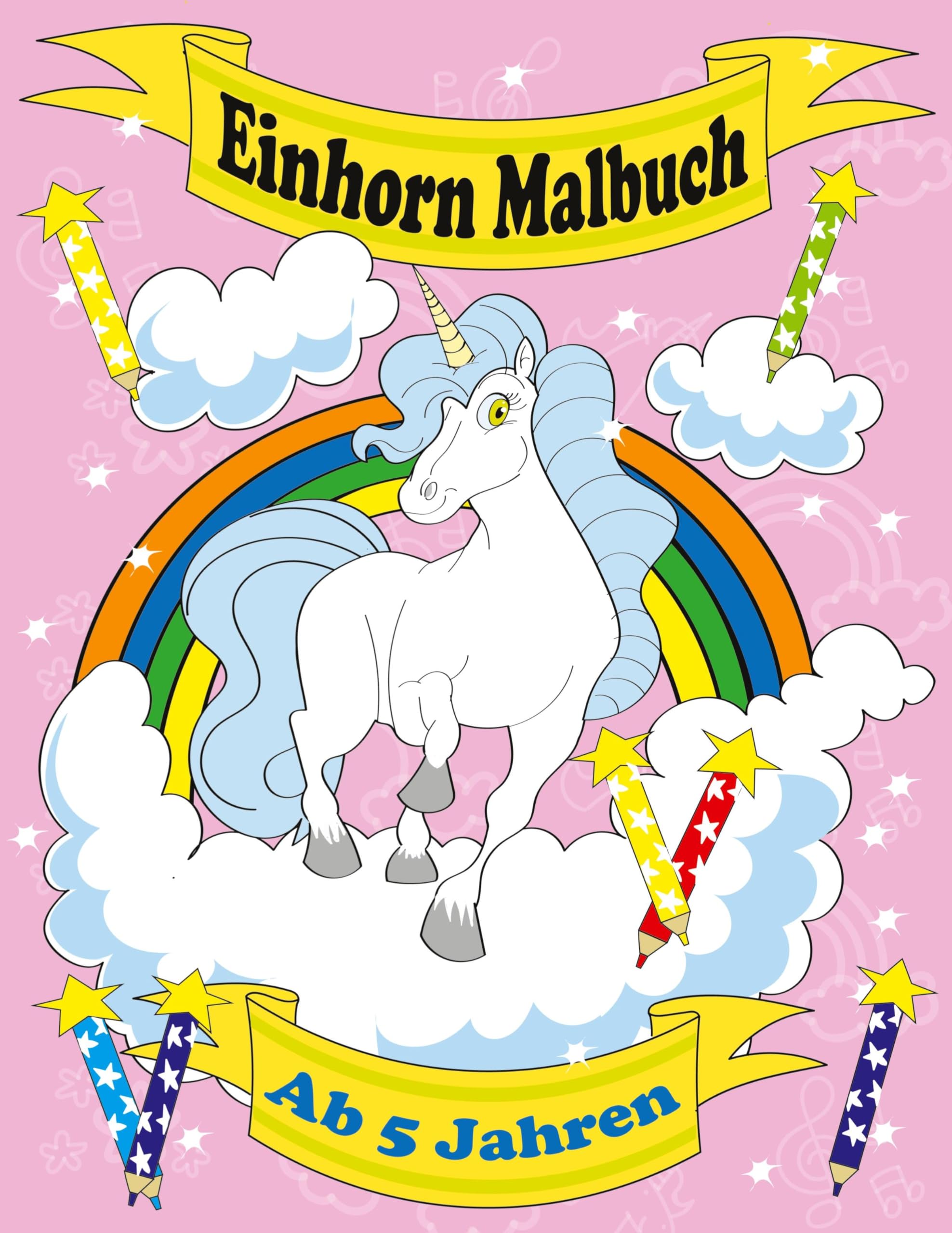 Einhorn Malbuch Ab 5 Jahren: Das Einhorn Malbuch Für Den Kindergarten Und Die Grundschule. Ideal Zum Ausmalen Von 50 Einzigartigen Einhörnern! Non-fiction