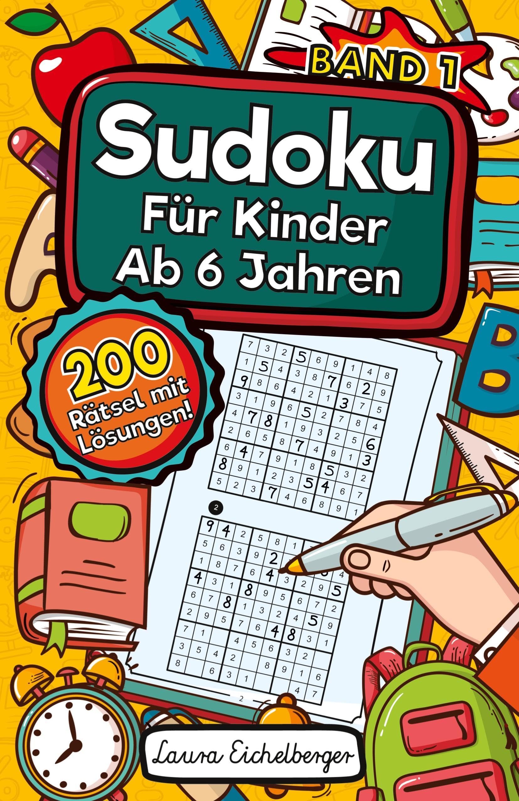 Sudoku Für Kinder Ab 6 Jahren: 200 Sehr Einfach Zu Lösende 9x9 Sudoku Rätsel | Mit Lösungen | Denksport Zum Knobeln Und Zur Entwicklung Des Logischen Denkens Tiptoi & Games