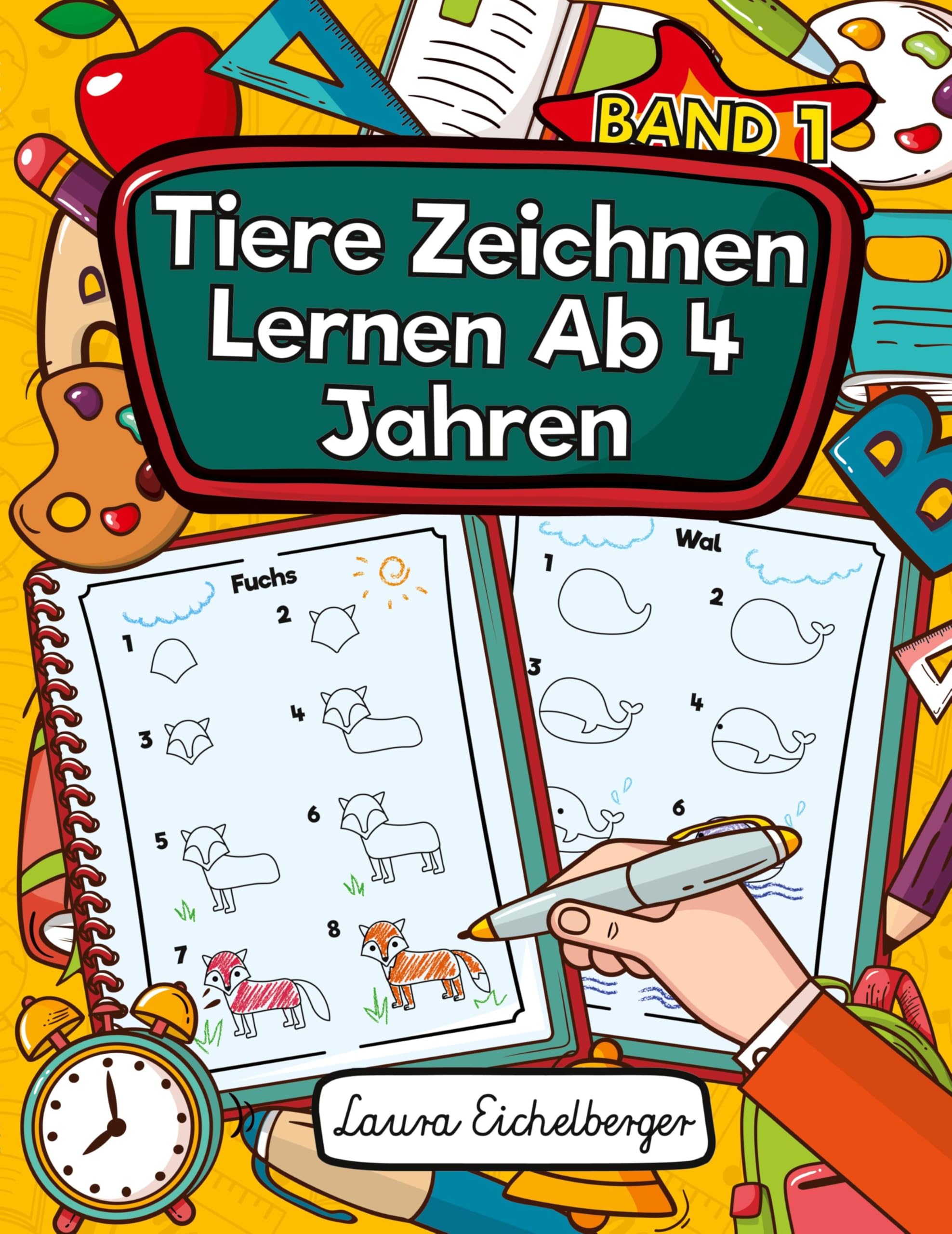 Tiere Zeichnen Lernen Ab 4 Jahren: Mitmach-Zeichenbuch Für Kleine Zeichner. Tolles Malbuch Für Kinder Leicht Gemacht Mit Schritt Für Schritt-Anleitungen! Non-fiction