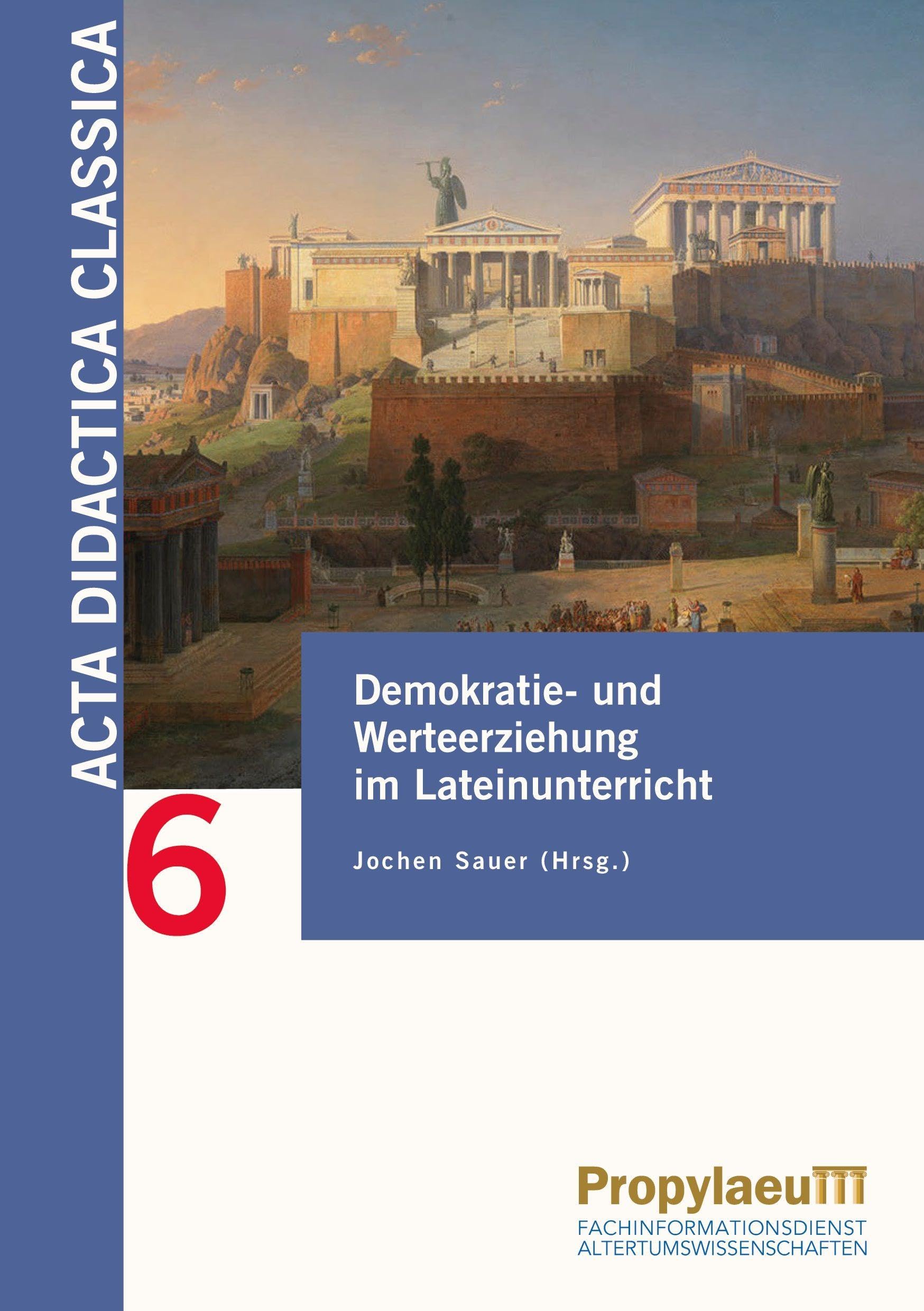 Demokratie- und Werteerziehung im Lateinunterricht Study Guides