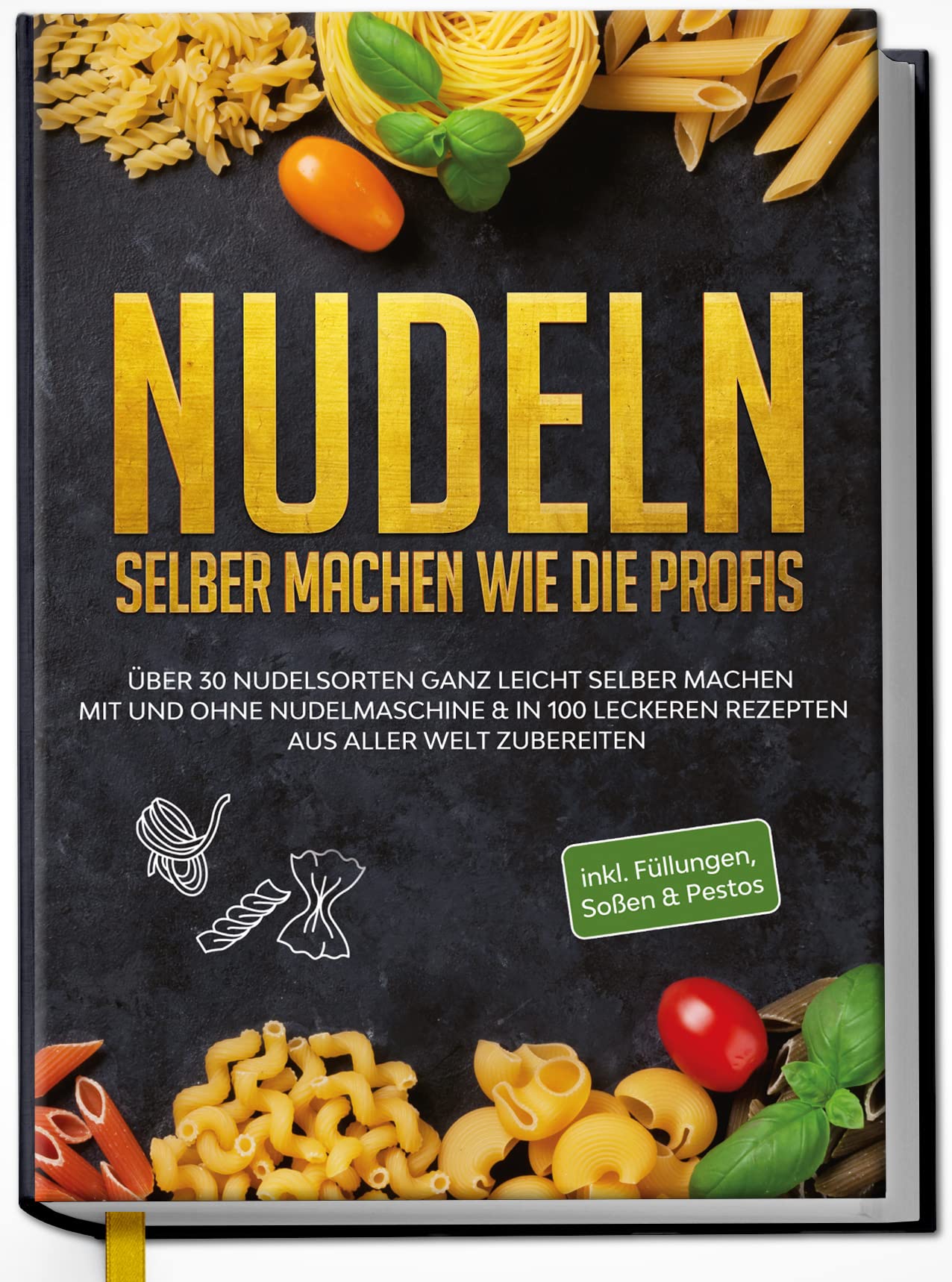 Nudeln selber machen wie die Profis: Über 30 Nudelsorten ganz leicht selber machen mit und ohne Nudelmaschine & in 100 leckeren Rezepten aus aller Welt zubereiten Leisure, Home & Garden
