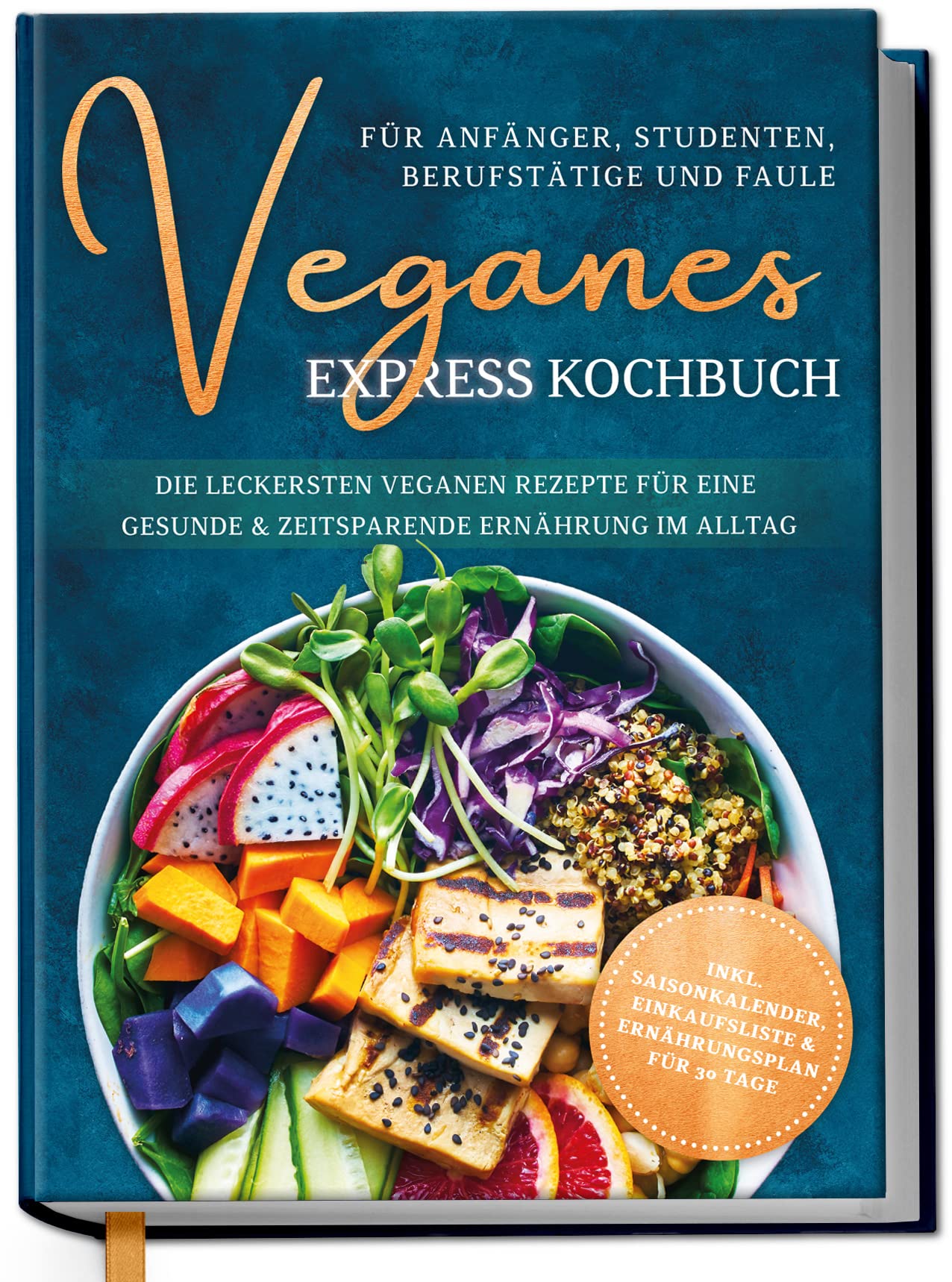 Veganes Express Kochbuch für Anfänger, Studenten, Berufstätige und Faule: Die leckersten veganen Rezepte für eine gesunde & zeitsparende Ernährung im Alltag Leisure, Home & Garden