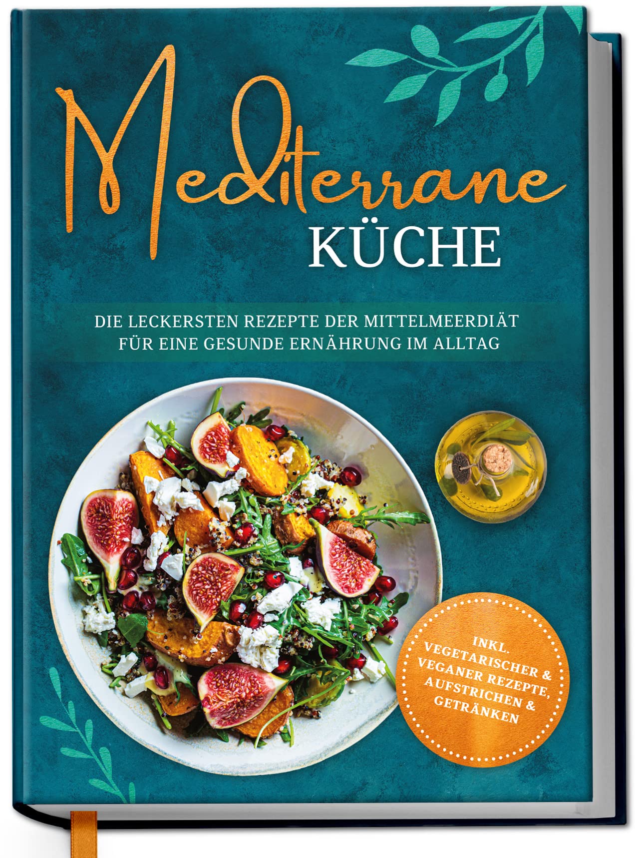 Mediterrane Küche: Die leckersten Rezepte der Mittelmeerdiät für eine gesunde Ernährung im Alltag Leisure, Home & Garden