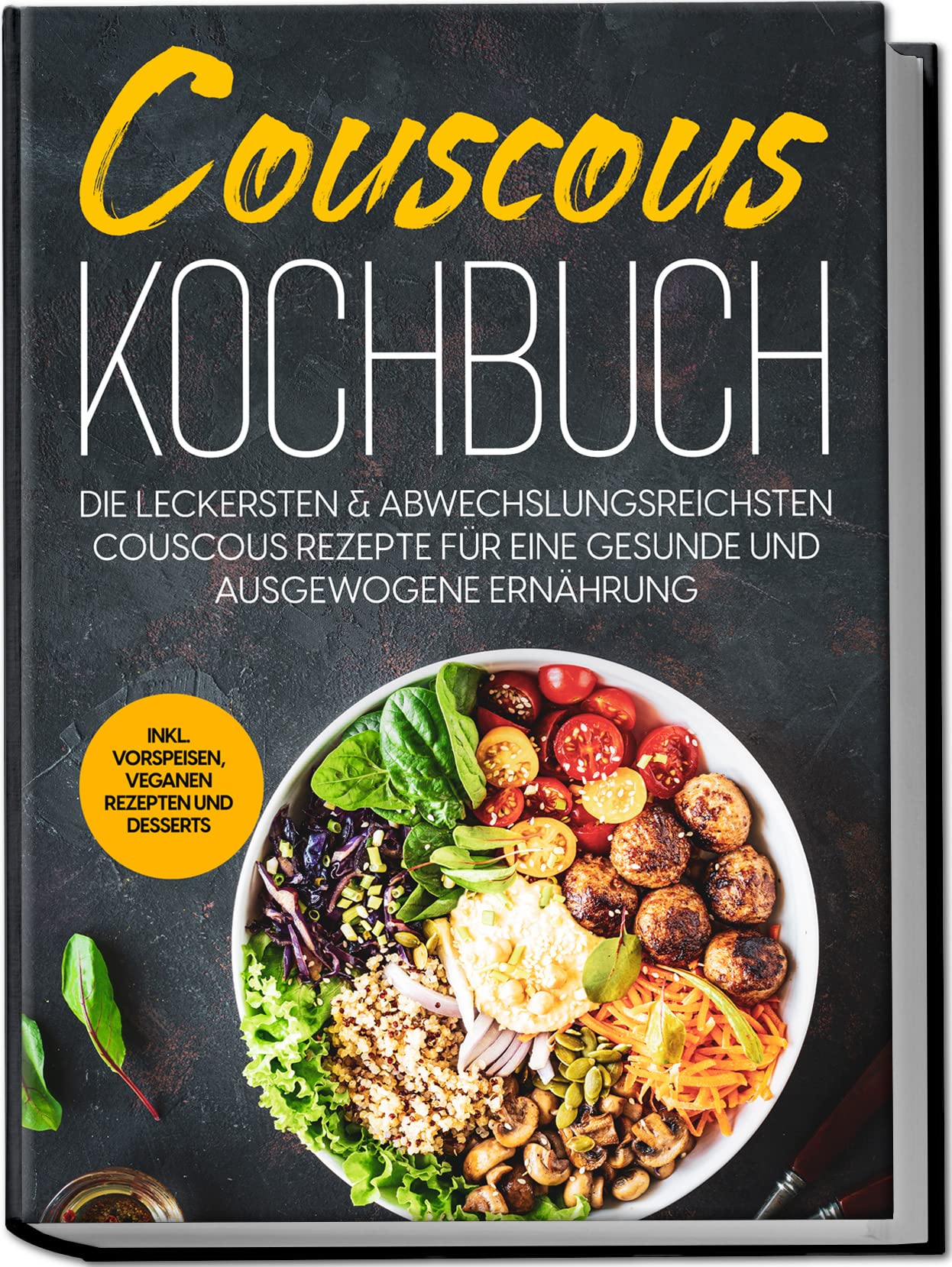 Couscous Kochbuch: Die leckersten & abwechslungsreichsten Couscous Rezepte für eine gesunde und ausgewogene Ernährung | inkl. Vorspeisen, veganen Rezepten und Desserts Leisure, Home & Garden