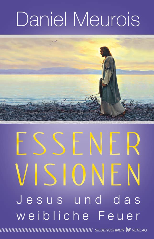 Essener Visionen: Jesus und das weibliche Feuer Health, Nutrition & Fitness