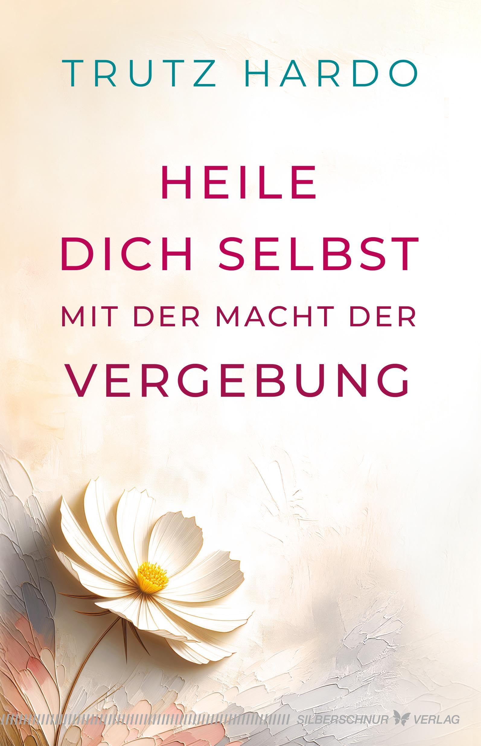 Heile dich selbst mit der Macht der Vergebung Books