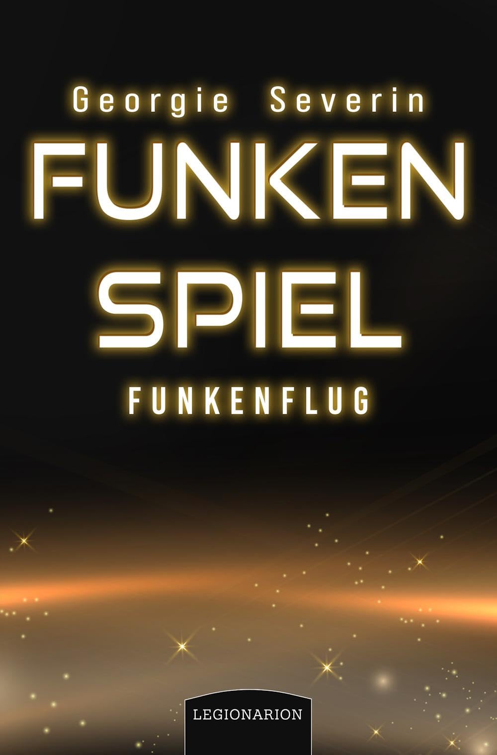 Funkenspiel - Funkenflug Action & Adventure