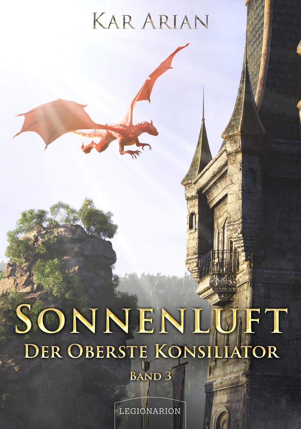 Sonnenluft: Der Oberste Konsiliator 3 Historical Fiction