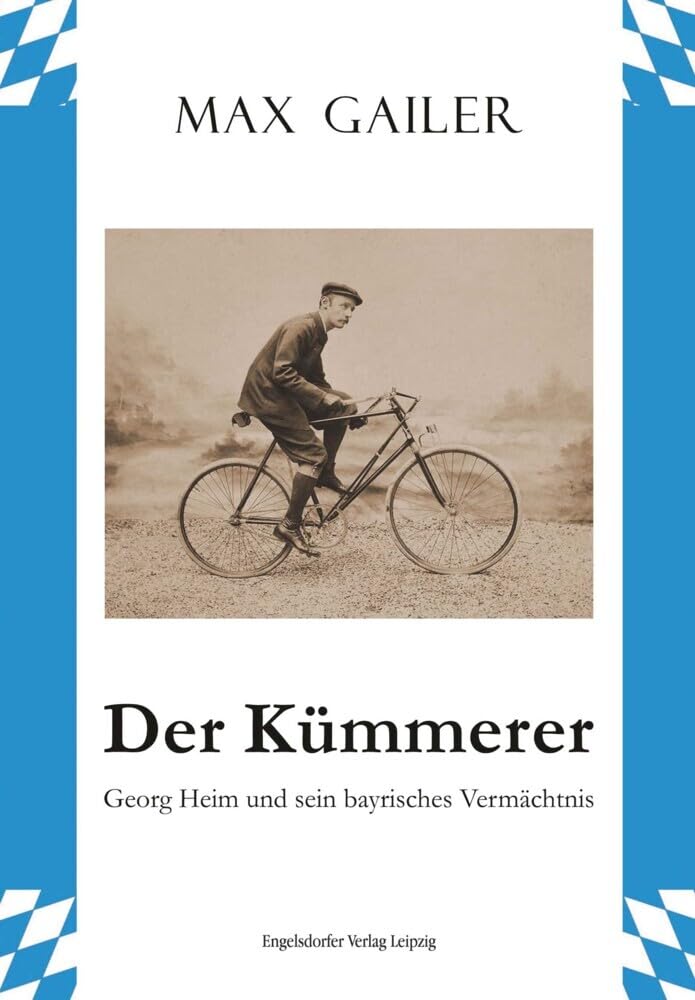 Der Kümmerer: Georg Heim und sein bayrisches Vermächtnis Personalities