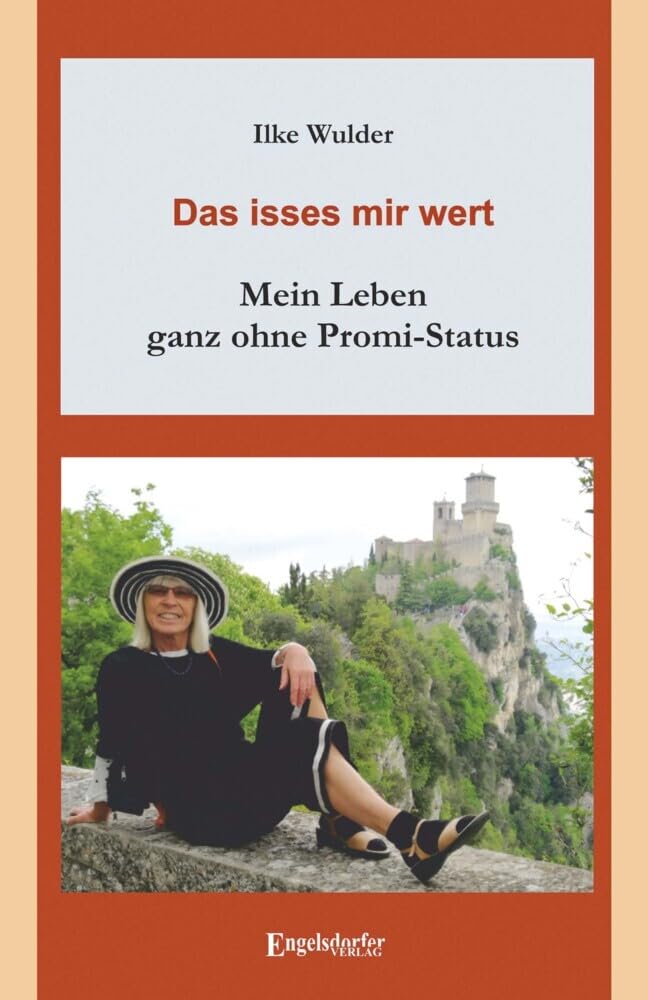 Das isses mir wert – mein Leben ganz ohne Promi-Status Memories