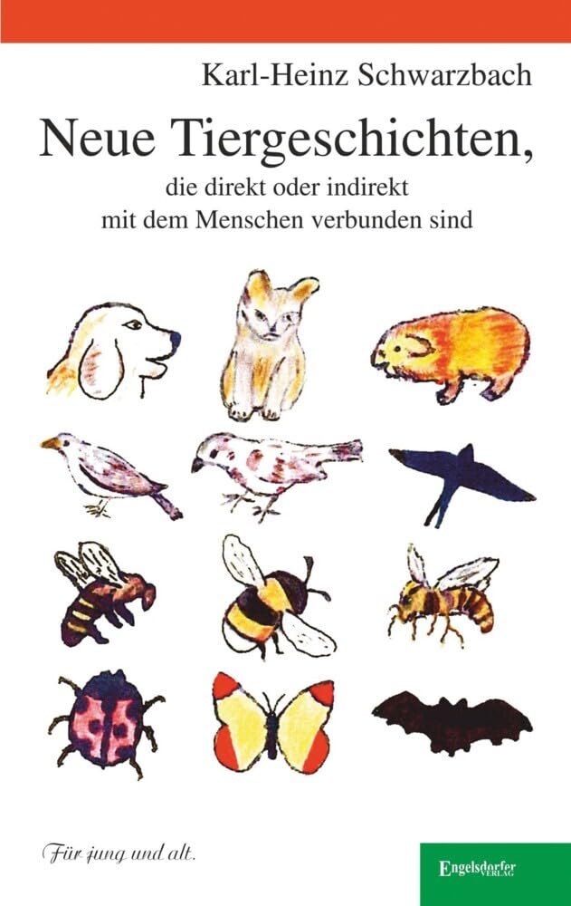 Neue Tiergeschichten, die direkt oder indirekt mit dem Menschen verbunden sind: Für jung und alt Contemporary literature