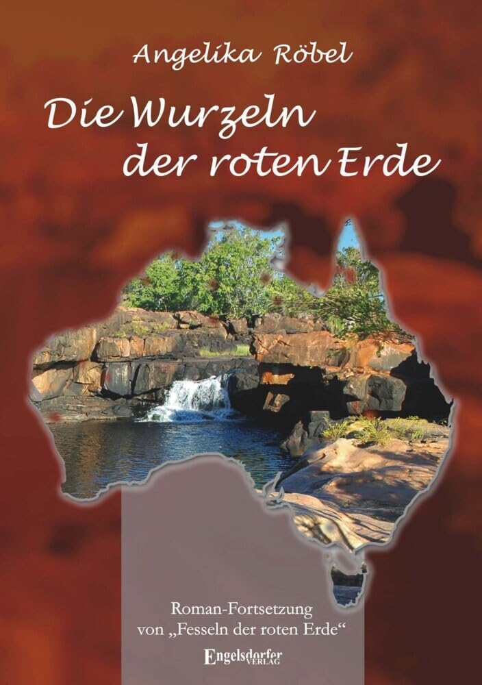 Die Wurzeln der roten Erde: Fortsetzung des Romans »Die Fesseln der roten Erde« Action & Adventure