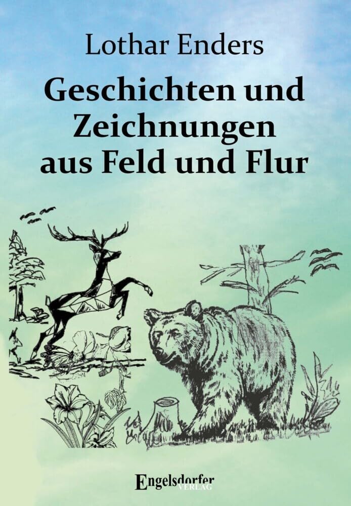 Geschichten und Zeichnungen aus Feld und Flur Contemporary literature