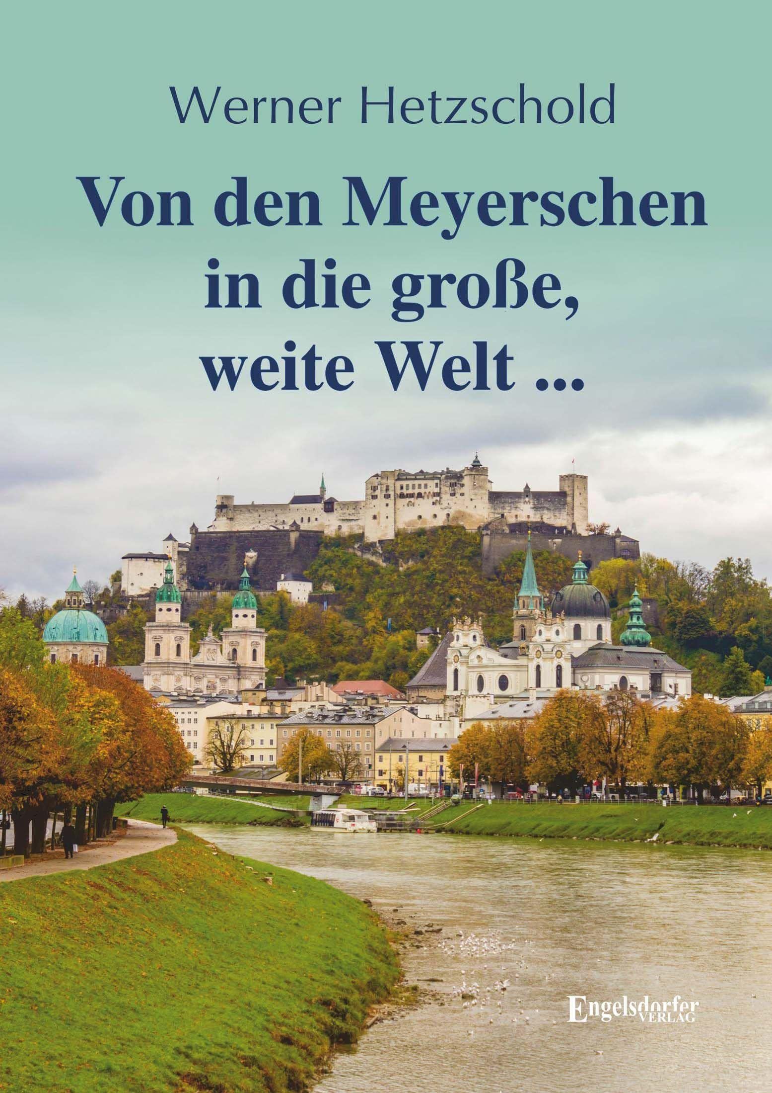 Von den Meyerschen in die große, weite Welt ... Historical Fiction