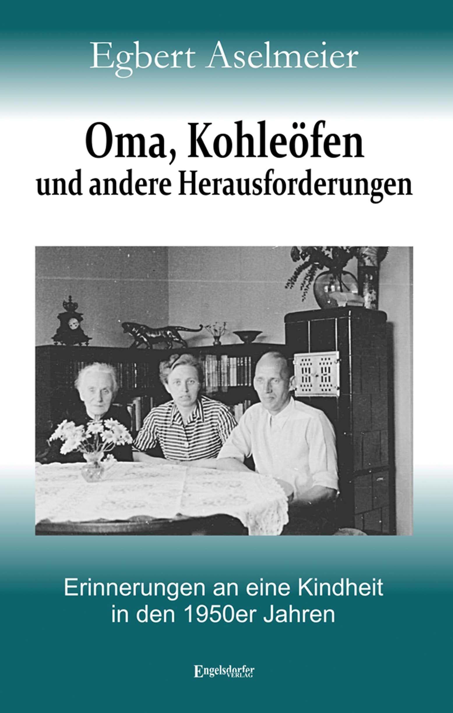 Oma, Kohleöfen und andere Herausforderungen Art & Literature