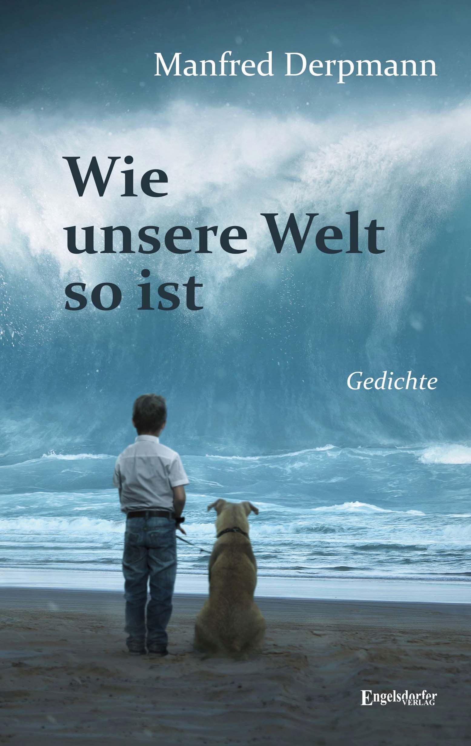 Wie unsere Welt so ist Poetry