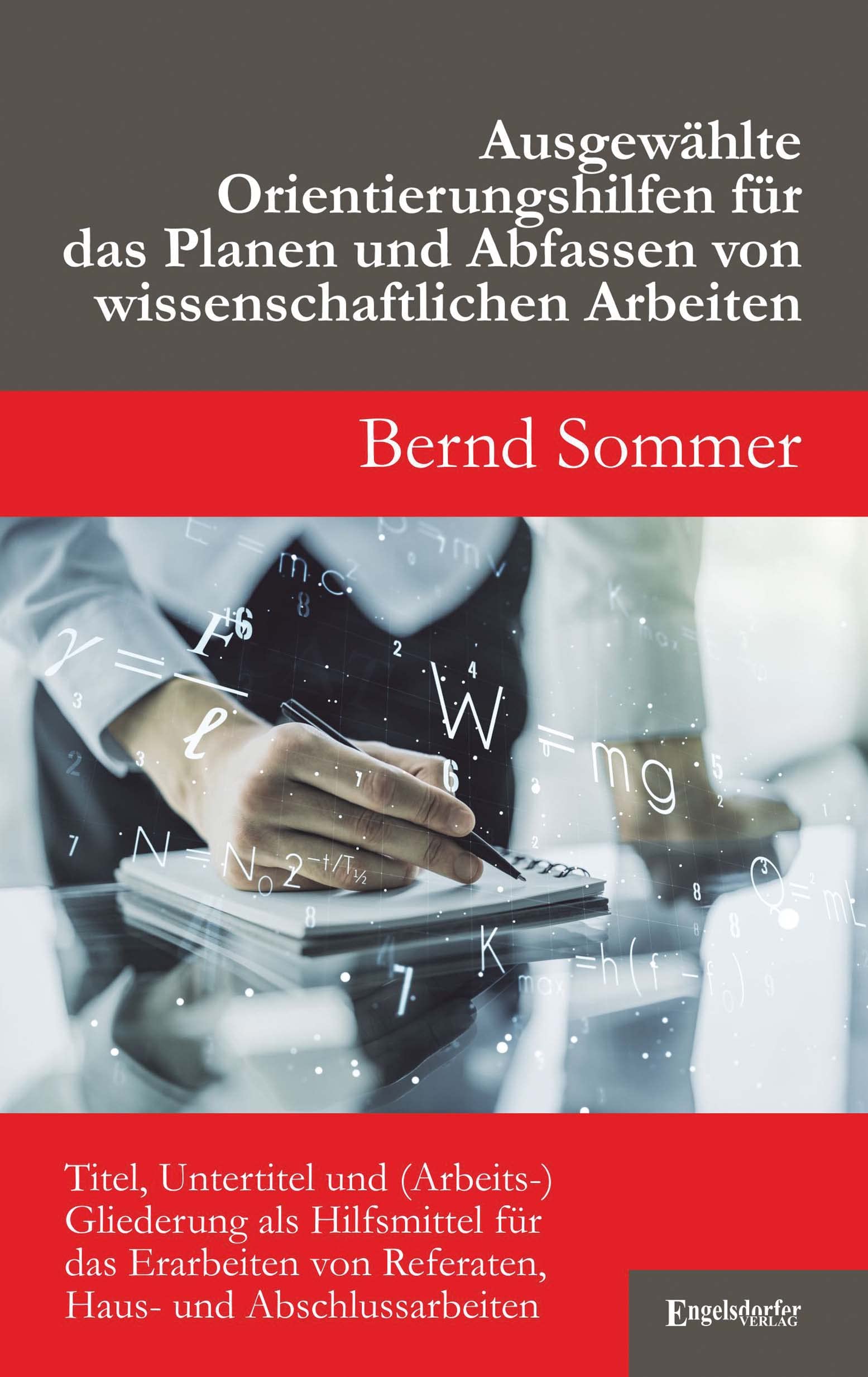 Ausgewählte Orientierungshilfen für das Planen und Abfassen von wissenschaftlichen Arbeiten: Titel, Untertitel und (Arbeits-)Gliederung als ... ... General education