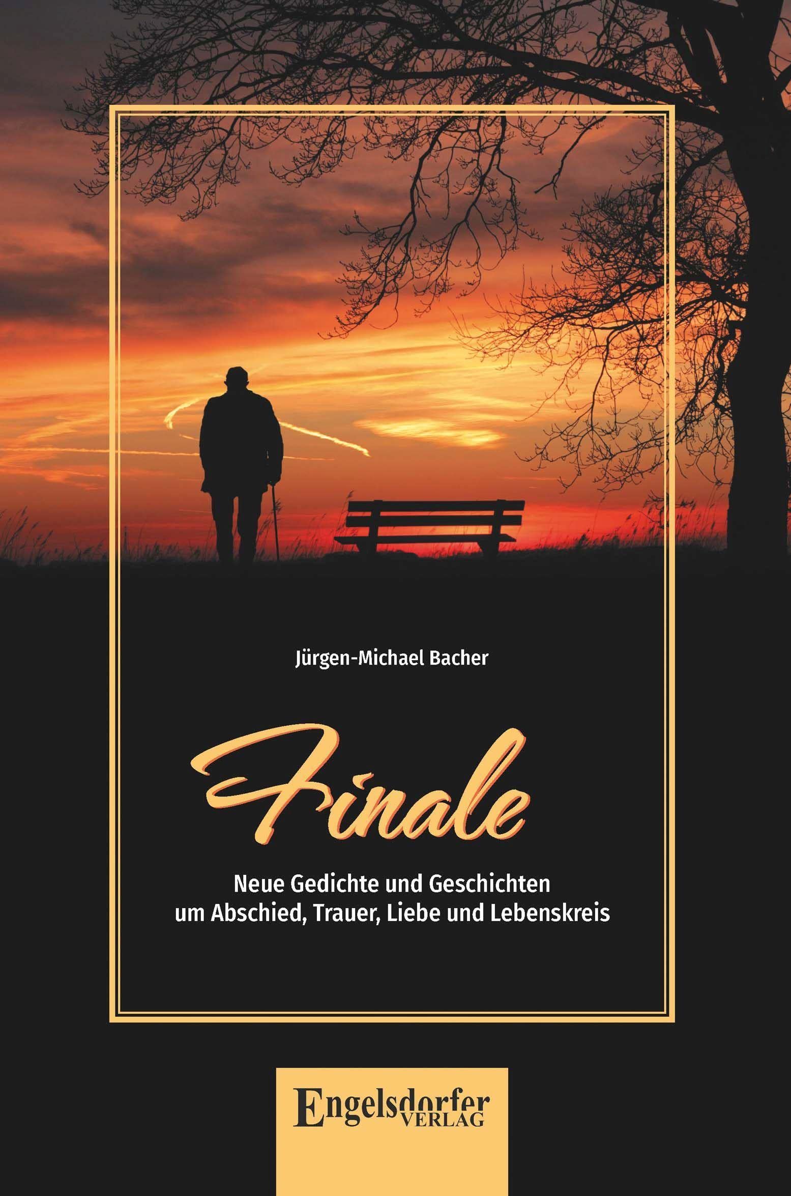 Finale: Neue Gedichte und Geschichten um Abschied, Trauer, Liebe und Lebenskreis Contemporary literature