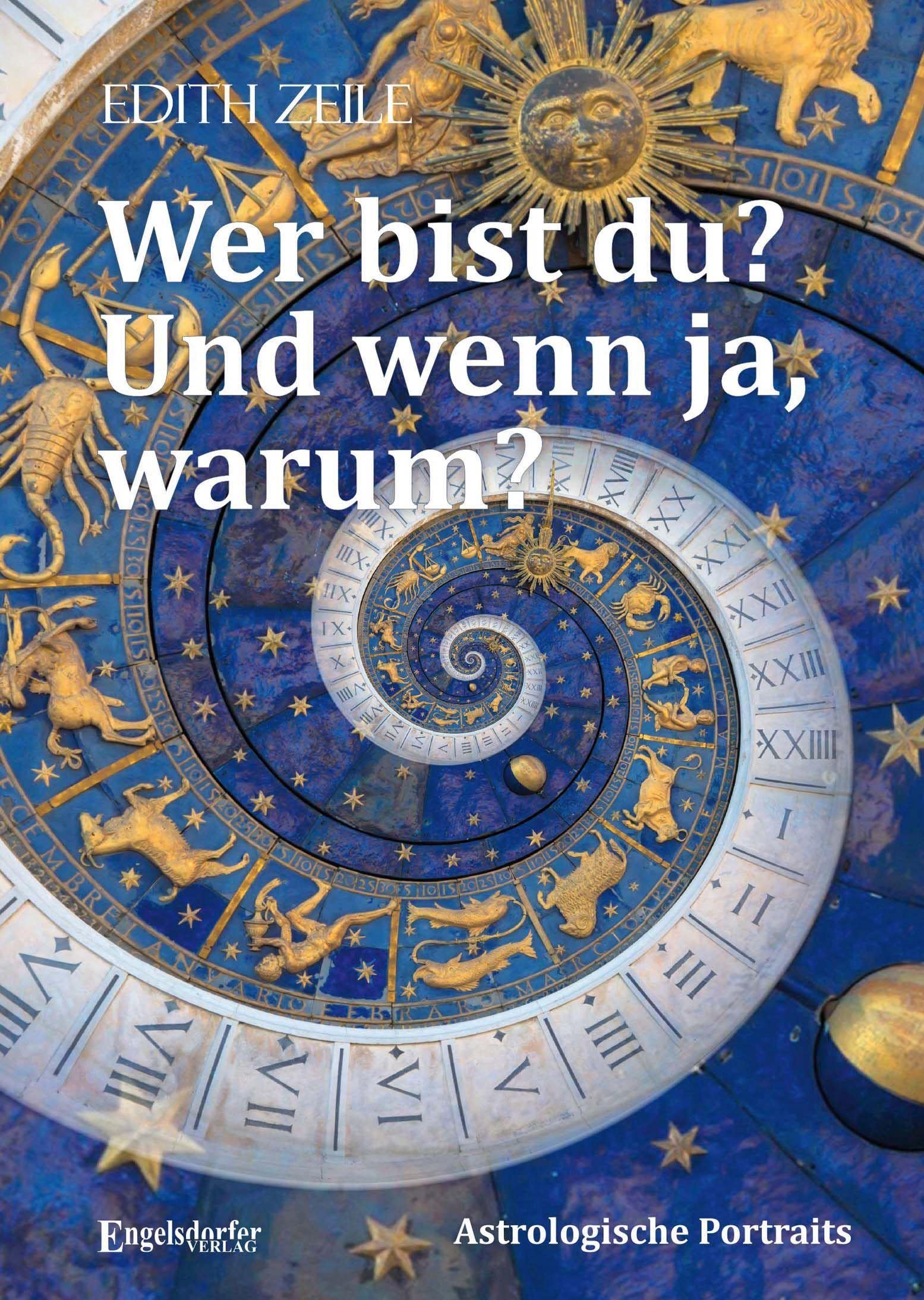 Wer bist du? Und wenn ja, warum?: Astrologische Porträts Books