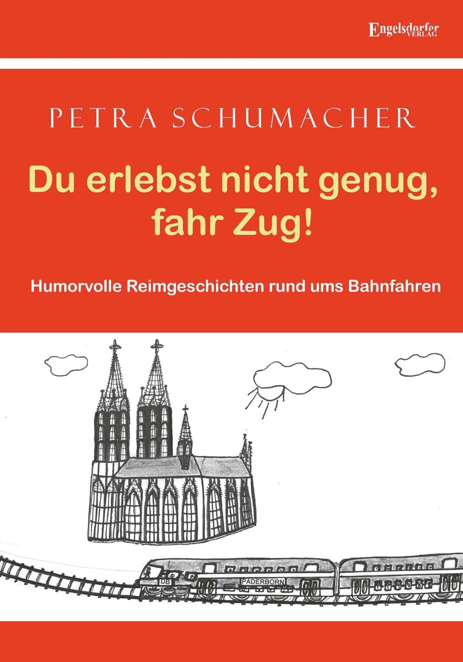 Du erlebst nicht genug, fahr Zug! Essays & Short Stories