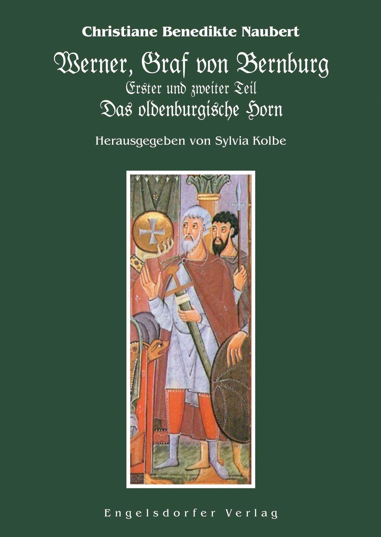 Werner, Graf von Bernburg. Erster und zweiter Teil. Das oldenburgische Horn book