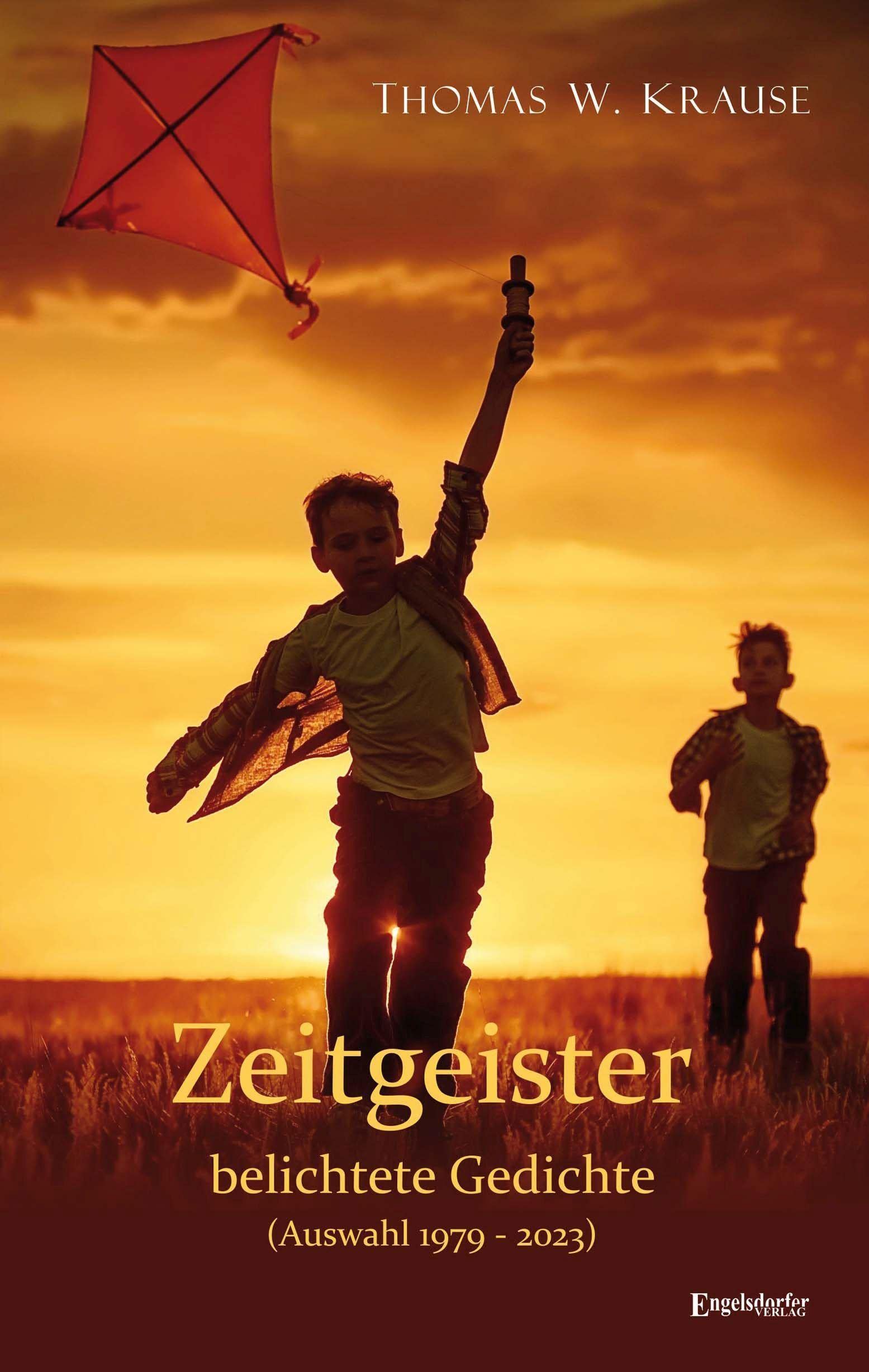 Zeitgeister – belichtete Gedichte: (Auswahl 1979 – 2023) Poetry