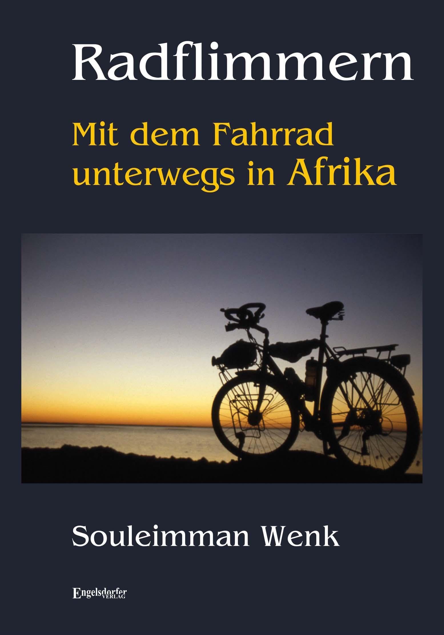 Radflimmern – Mit dem Fahrrad unterwegs in Afrika Leisure, Home & Garden