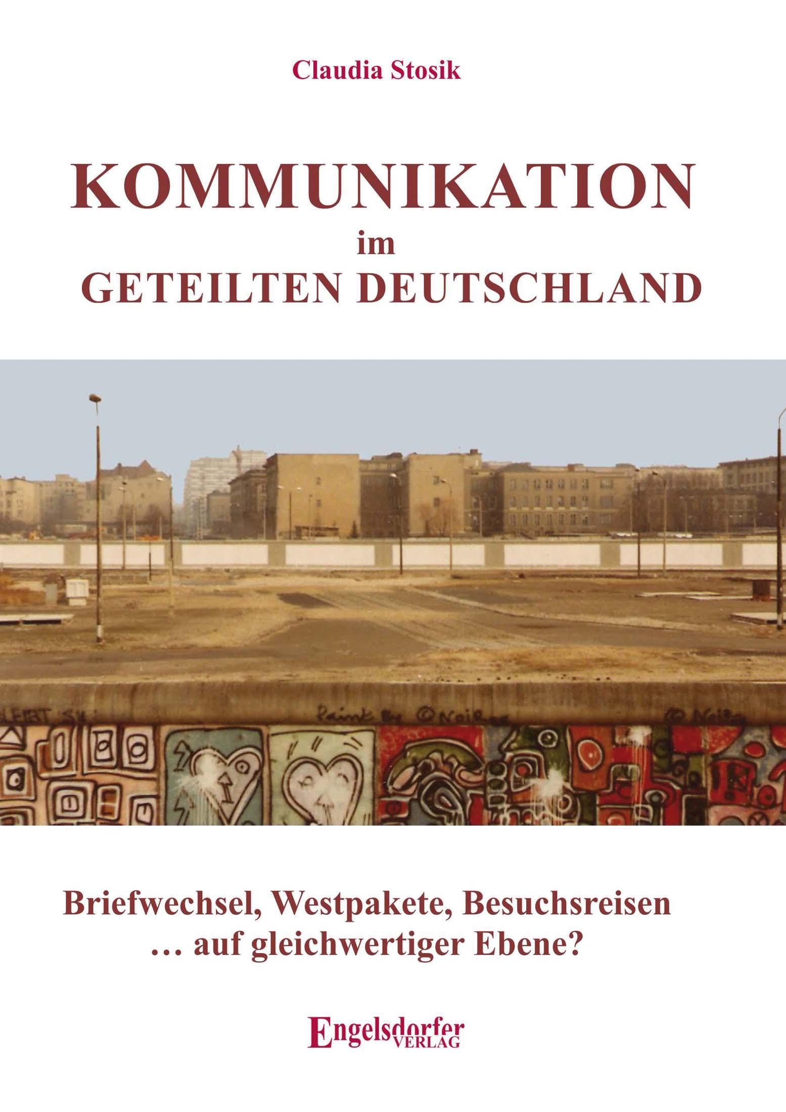 Kommunikation im geteilten Deutschland: Briefwechsel, Westpakete, Besuchsreisen…. auf gleichwertiger Ebene? German history