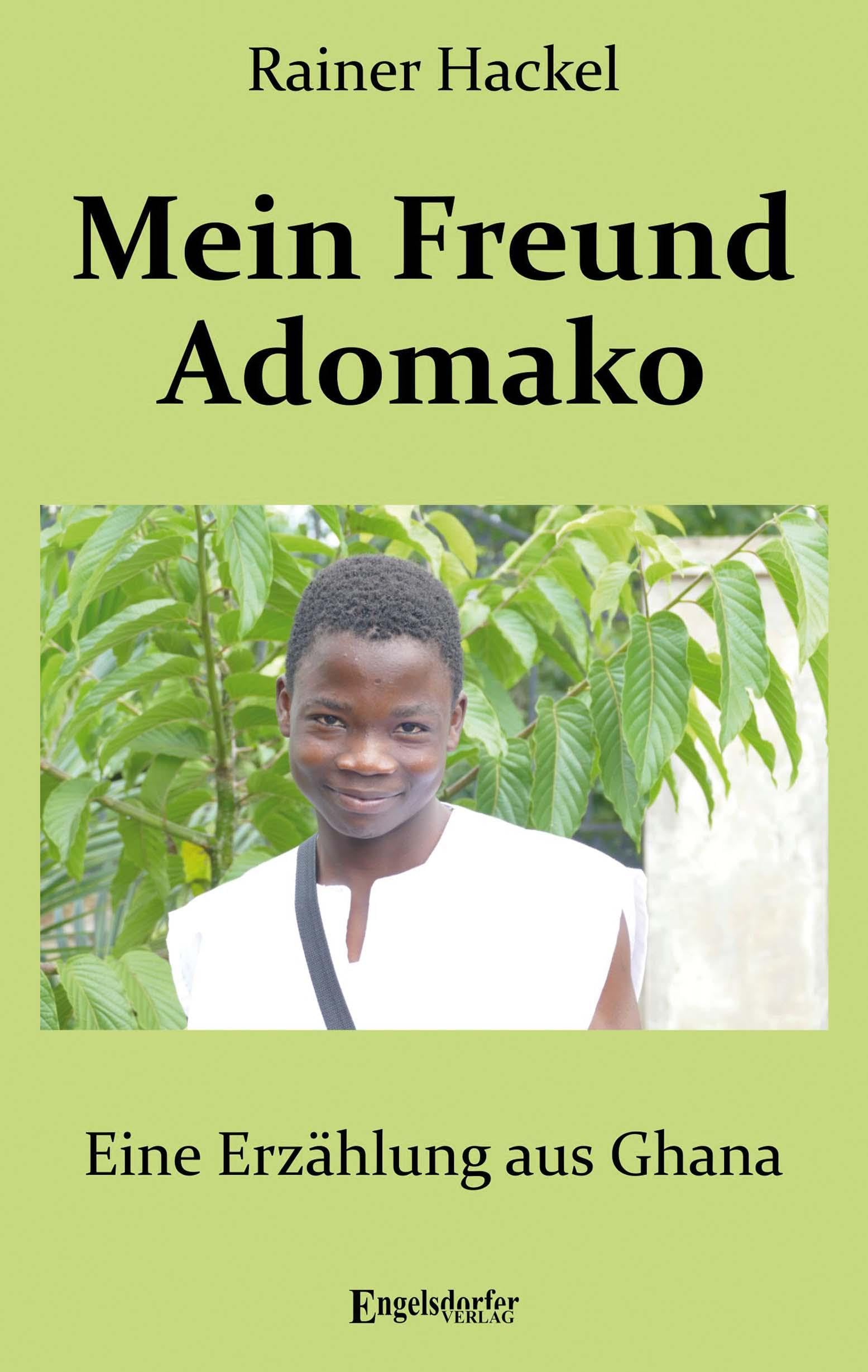 Mein Freund Adomako: Eine Erzählung aus Ghana Contemporary literature