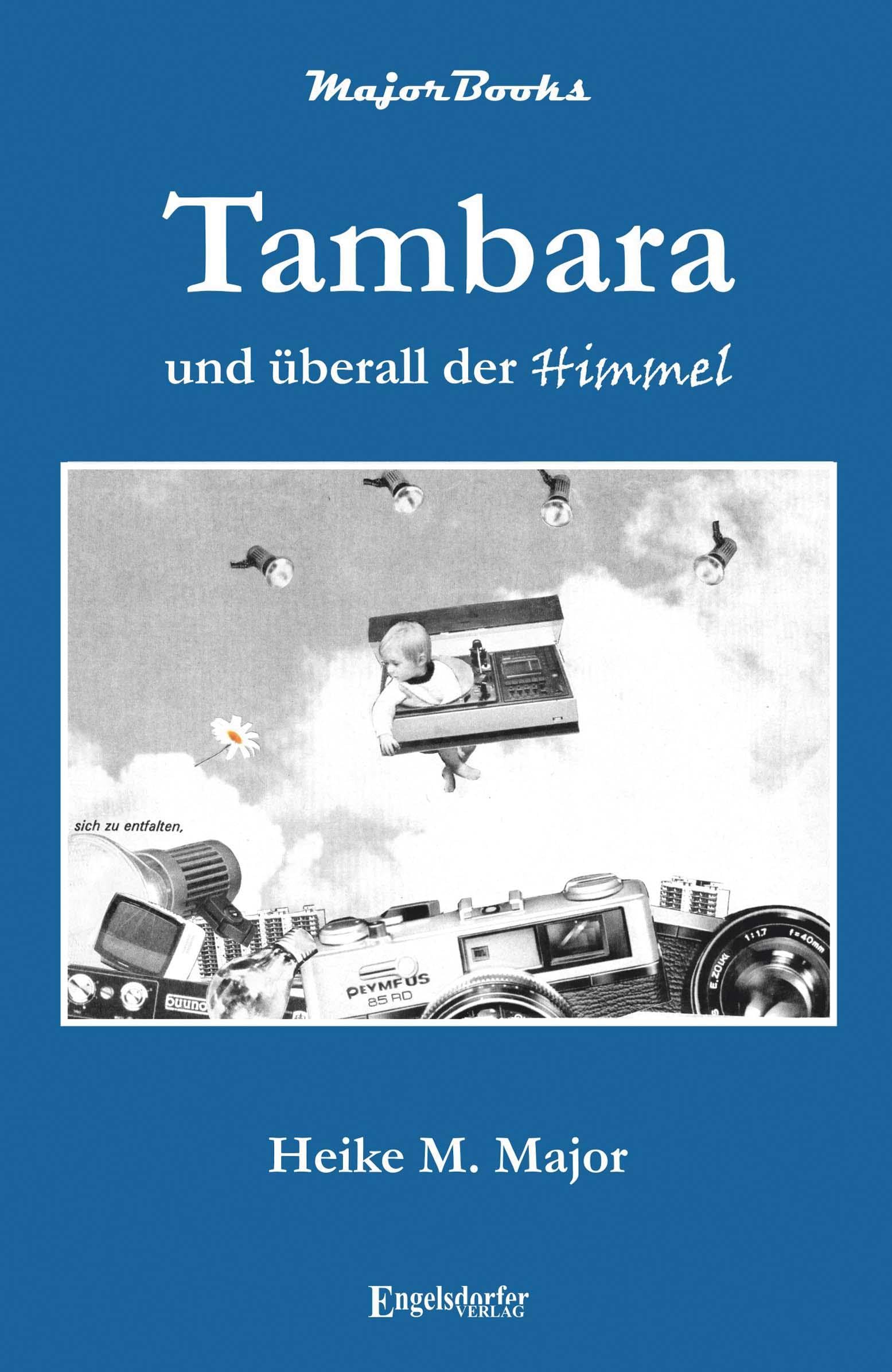 Tambara und überall der Himmel Contemporary literature
