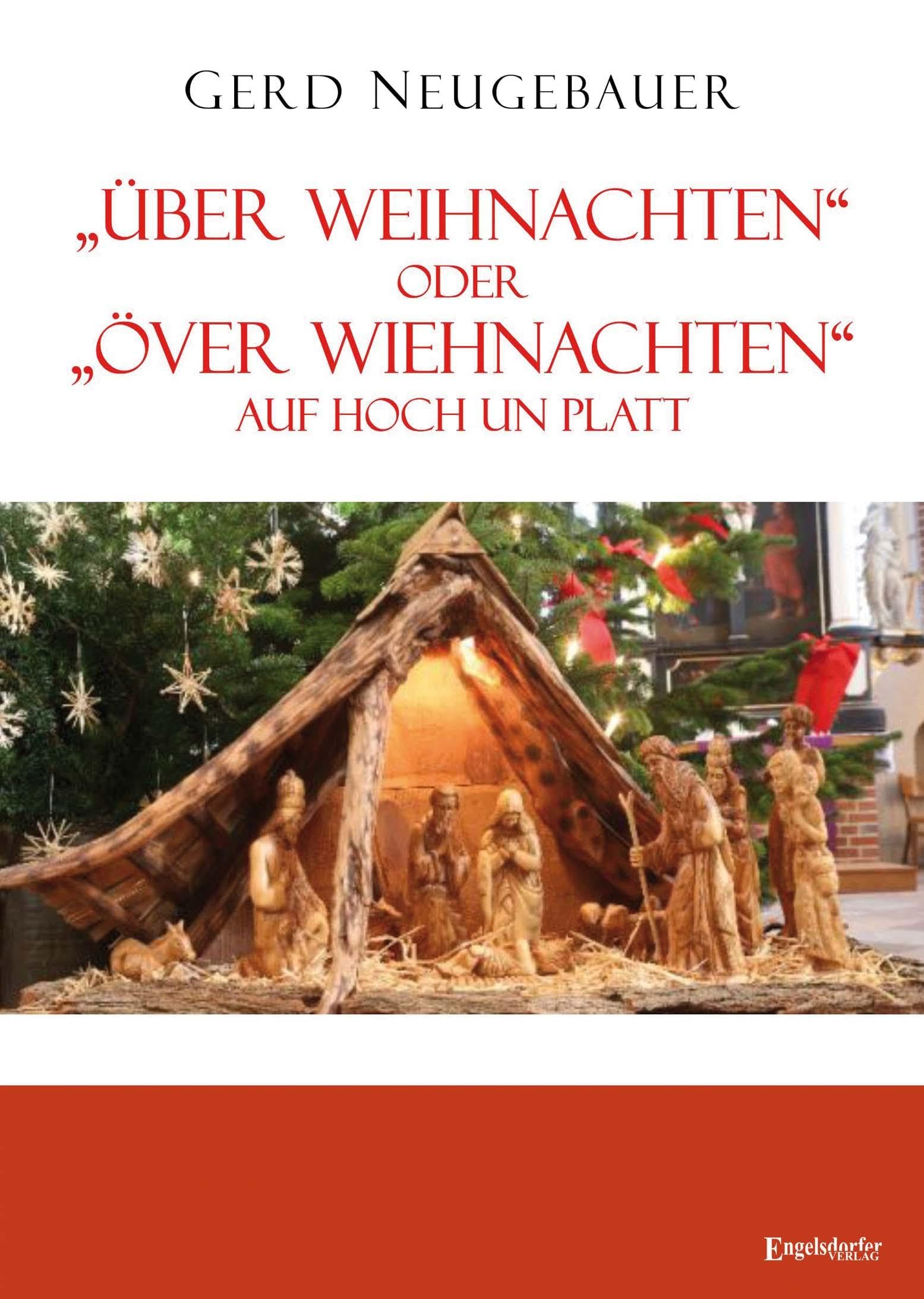 Über Weihnachten oder "Över Wiehnachten" auf Hoch un Platt Essays & Short Stories