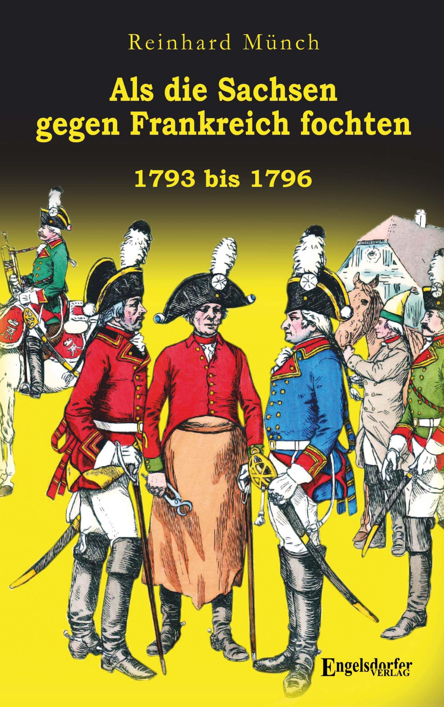 Als die Sachsen gegen Frankreich fochten Biographies & Memoirs