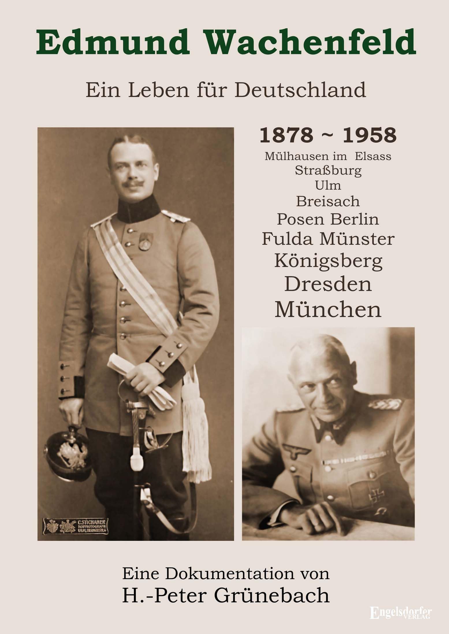 Edmund Wachenfeld - Ein Leben für Deutschland (1878-1958) Historical Fiction