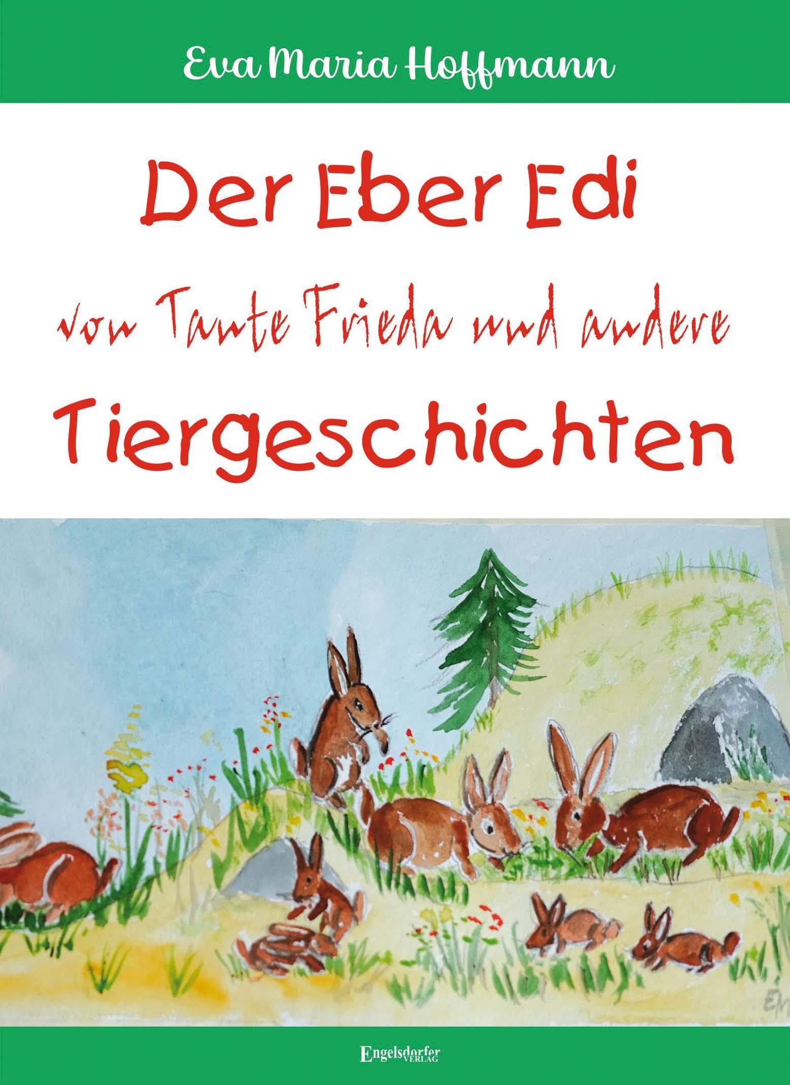 Der Eber Edi von Tante Frieda und andere Tiergeschichten Children's books
