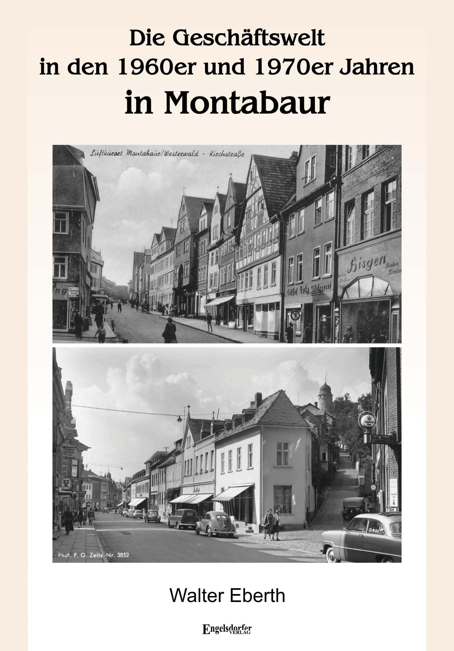 Die Geschäftswelt in den 1960er und 1970er Jahren in Montabaur Art & Literature