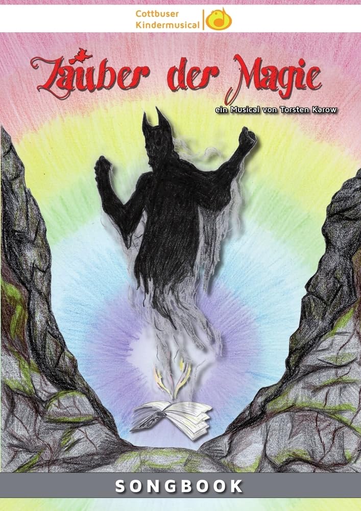 Songbook: Zauber der Magie: ein Musical von Torsten Karow Arts & Music
