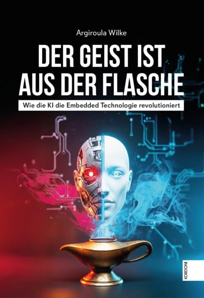 Der Geist ist aus der Flasche: Wie die KI die Embedded Technology revolutioniert Business & Technology