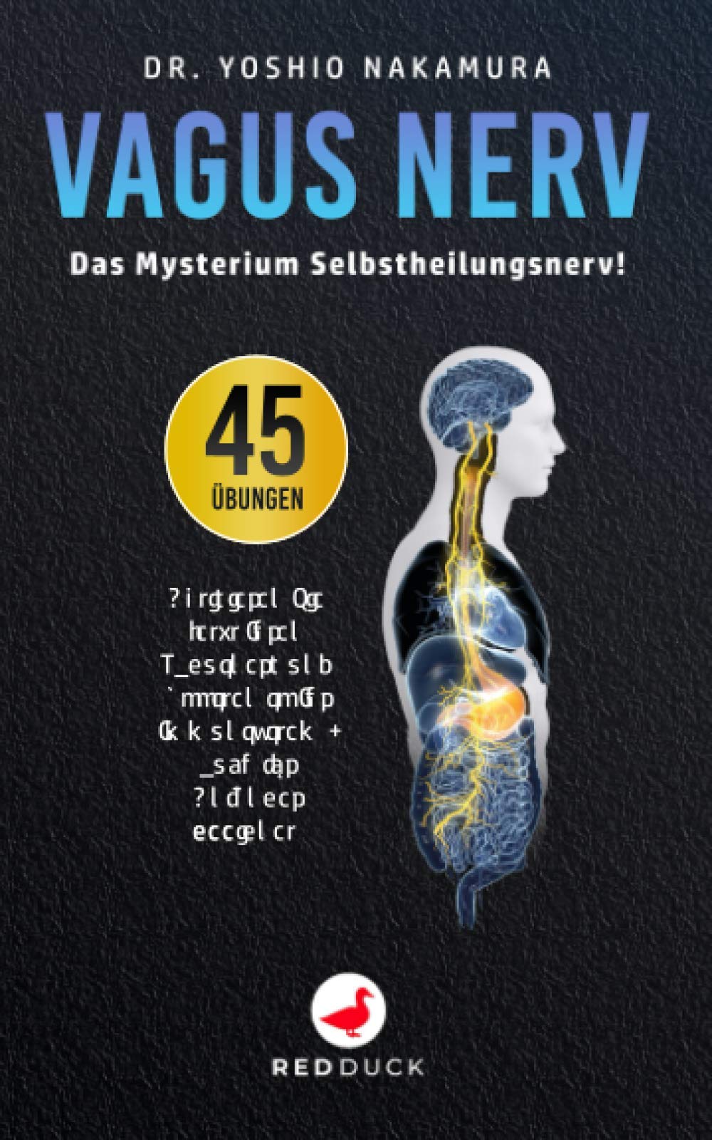 VAGUS NERV: Das Mysterium Selbstheilungsnerv! Mit 45 Übungen aktivieren Sie jetzt Ihren Vagusnerv und boosten so Ihr Immunsystem - auch für Anfänger geeignet! Medicine