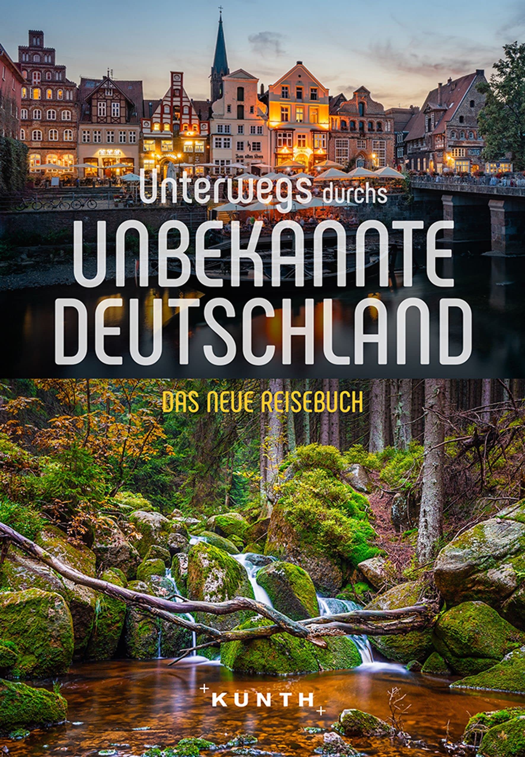 KUNTH Unterwegs durchs unbekannte Deutschland Leisure, Home & Garden