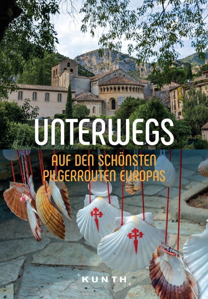 KUNTH Unterwegs auf den schönsten Pilgerrouten Europas: Das große Reisebuch Leisure, Home & Garden