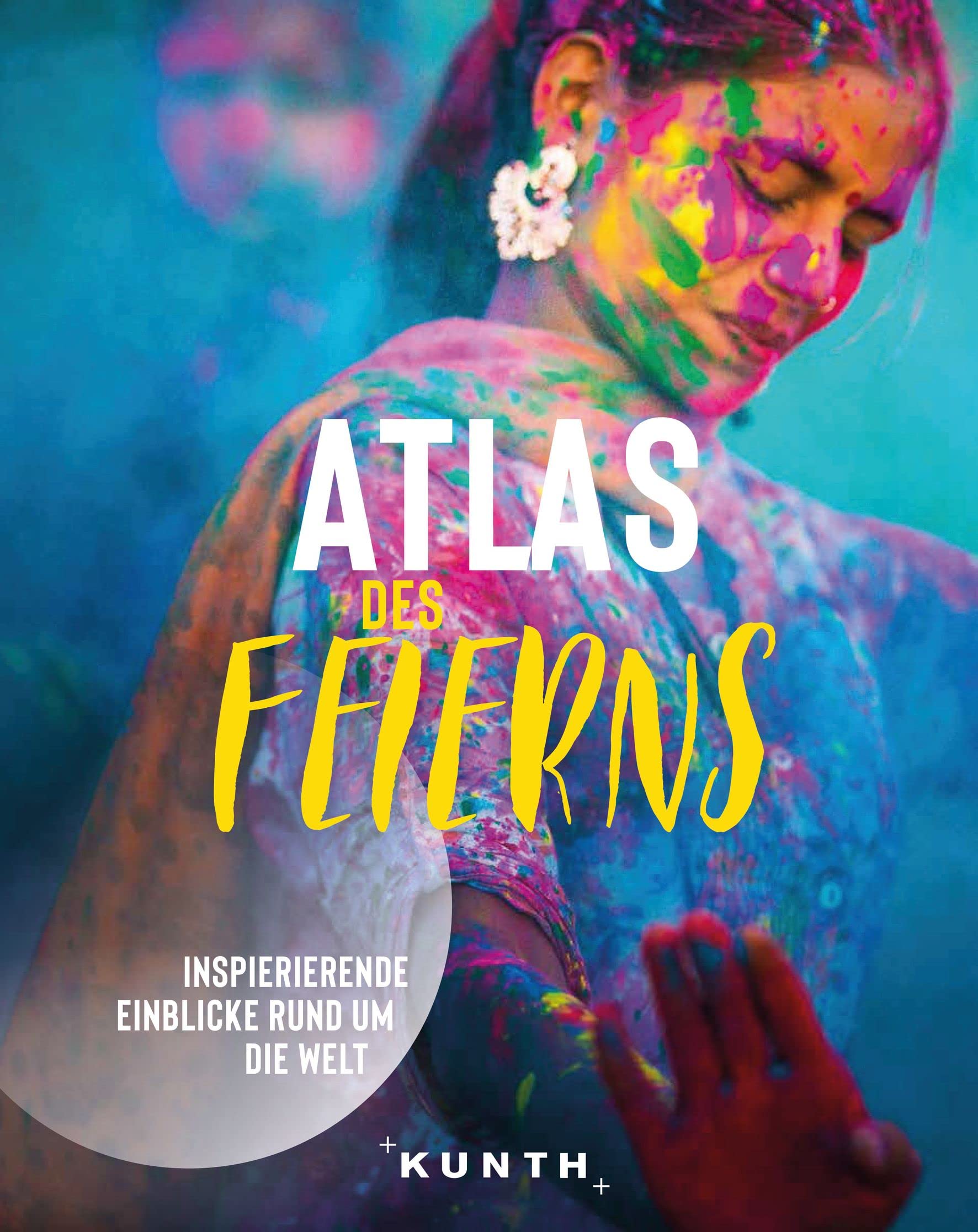 KUNTH Bildband Atlas des Feierns Social Sciences
