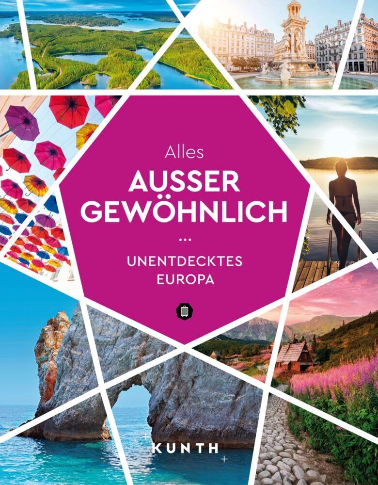 KUNTH Alles außer gewöhnlich: Unentdecktes Europa (KUNTH Reise-Inspiration) Travel Guides