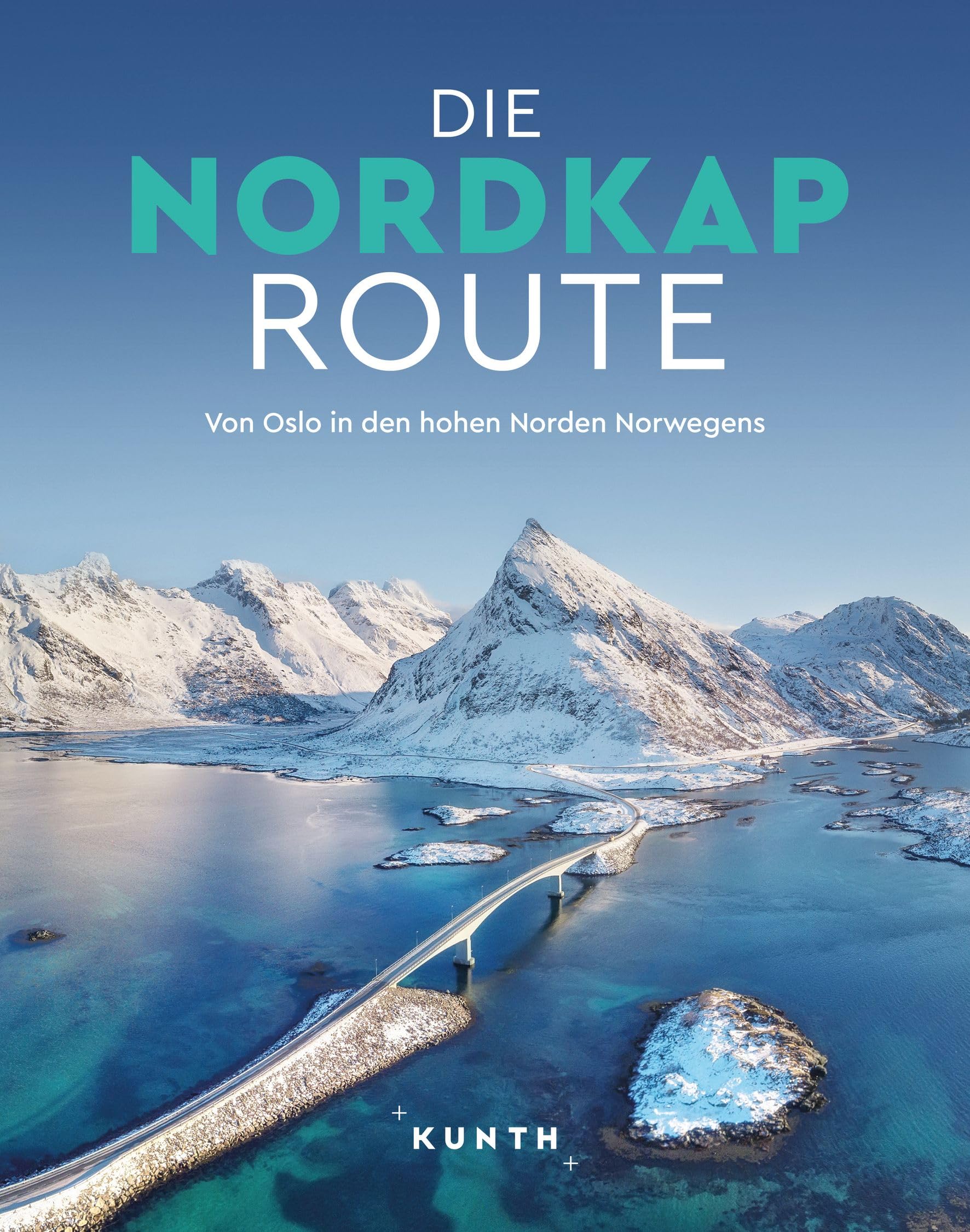 KUNTH Bildband Die Nordkaproute Travel Guides