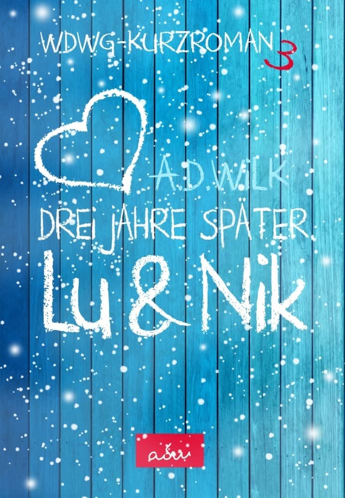 Product Image: Lu & Nik. Drei Jahre später