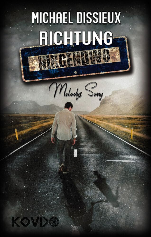 Richtung Nirgendwo: Melodys Song Contemporary literature