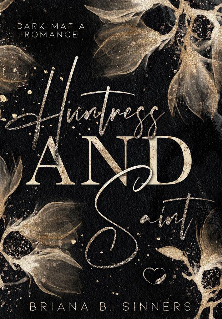 Huntress and Saint: Dark Mafia Romance Contemporary literature