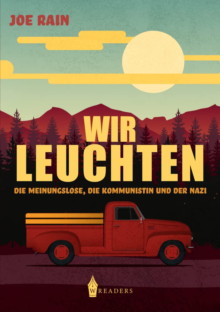Wir leuchten: Die Meinungslose, die Kommunistin und der Nazi Contemporary literature