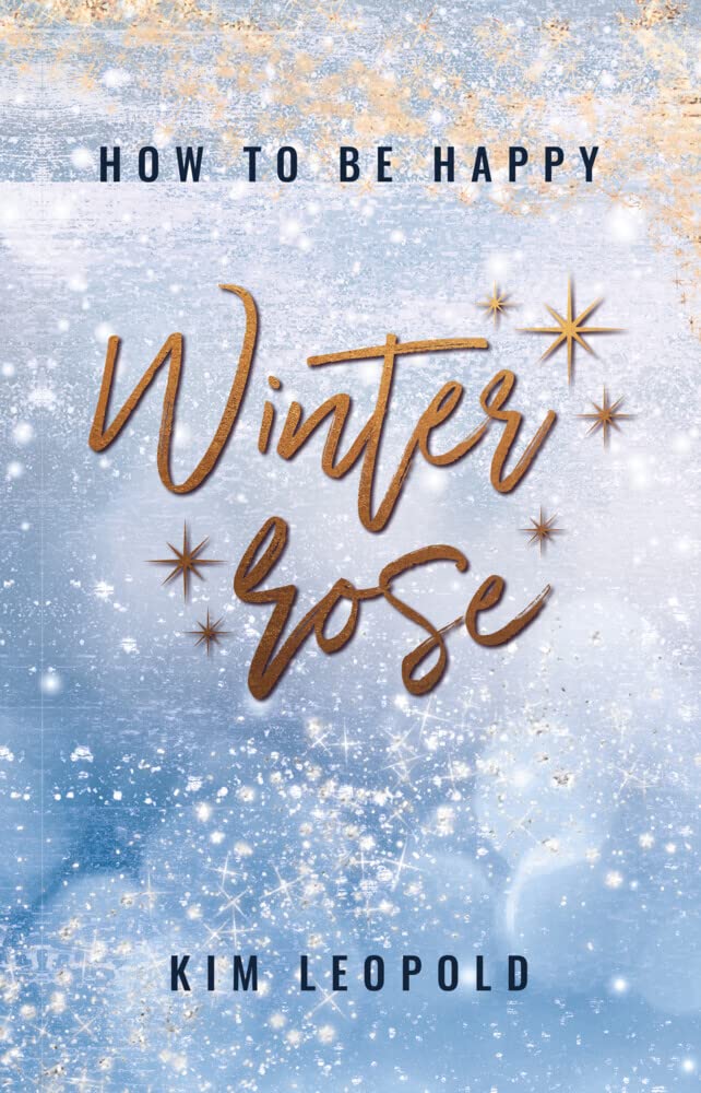 how to be happy: Winterrose (how to be happy - Band 4) Contemporary literature