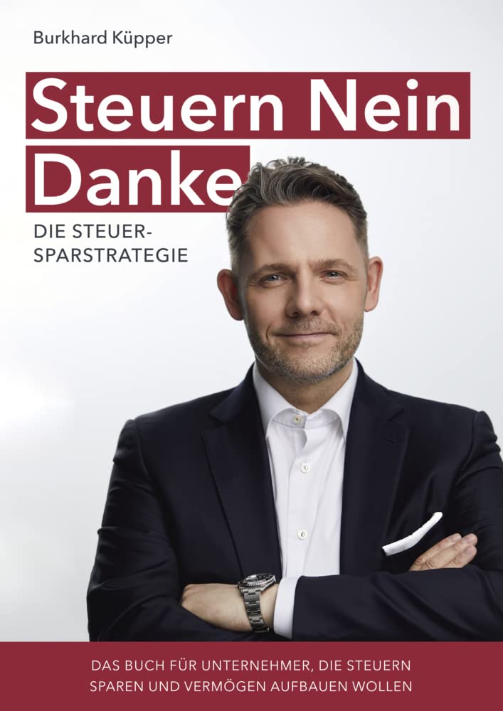 Steuern Nein Danke - Die Steuersparstrategie Law