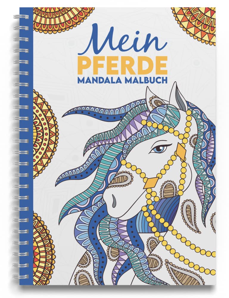 Mein Pferde Mandala Malbuch: 50 tolle und anspruchsvolle Pferde-Mandalas für Kinder zum Ausmalen und Entspannen Memories